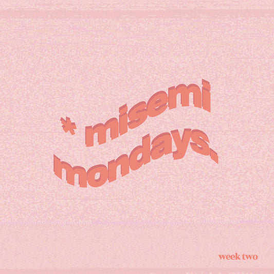 Misemi Monday's pink and orange text in a wave text style